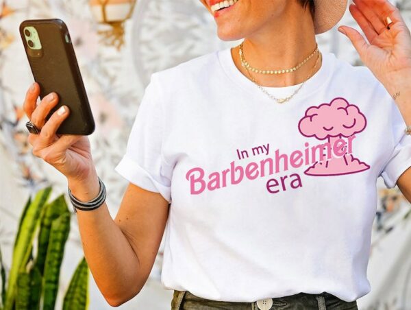 In My Barbenheimer Era Tee Barbie Oppenheimer Shirt