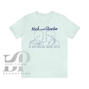 Nick and Charlie Heartstopper Oh You're Being Gay Shirt