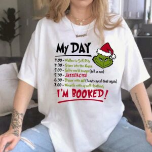 My Day I’m Booked Grinch Christmas Sweatshirt 02