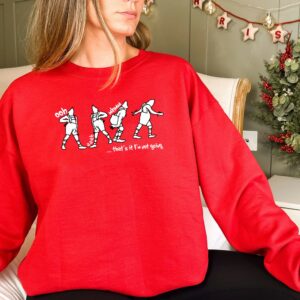 That’s It I’m Not Going Christmas Funny Grinch Sweatshirt