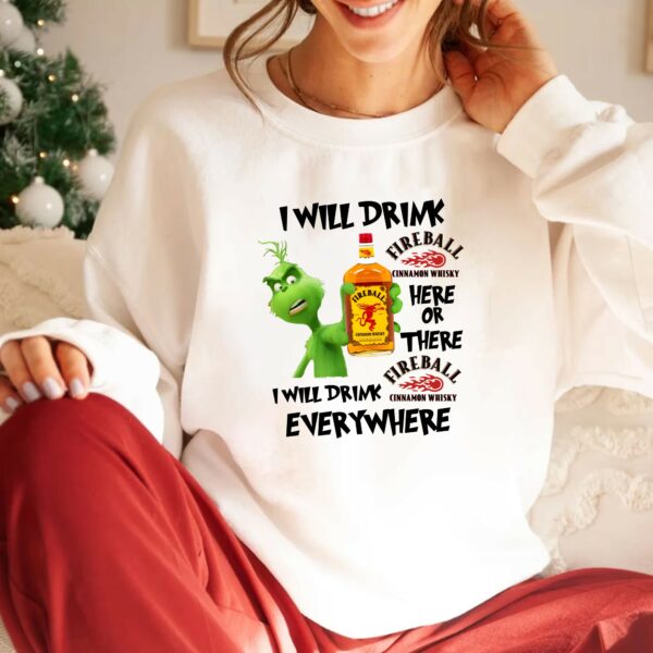 Grinch I Will Drink Fireball Cinnamon Whisky Sweatshirt Ver 2