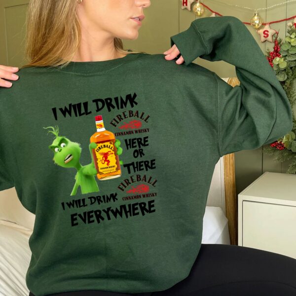 Grinch I Will Drink Fireball Cinnamon Whisky Sweatshirt Ver 2