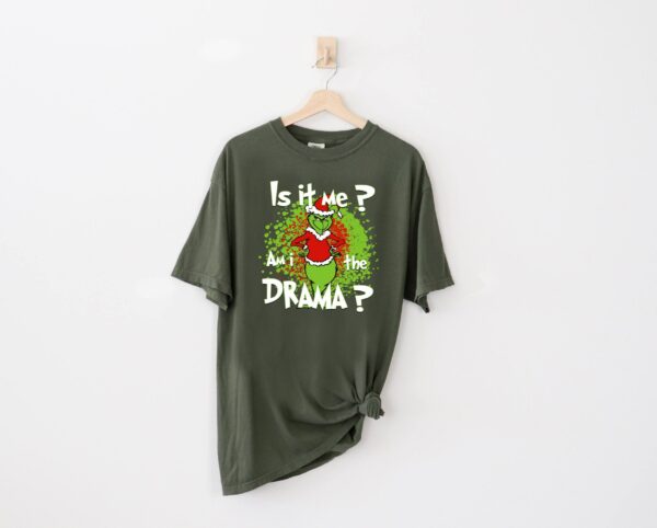 Grinchmas It Is Me? Drama Christmas Shirt