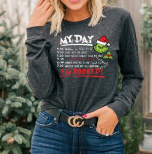 My Day I'm Booked Grinch Sweatshirt