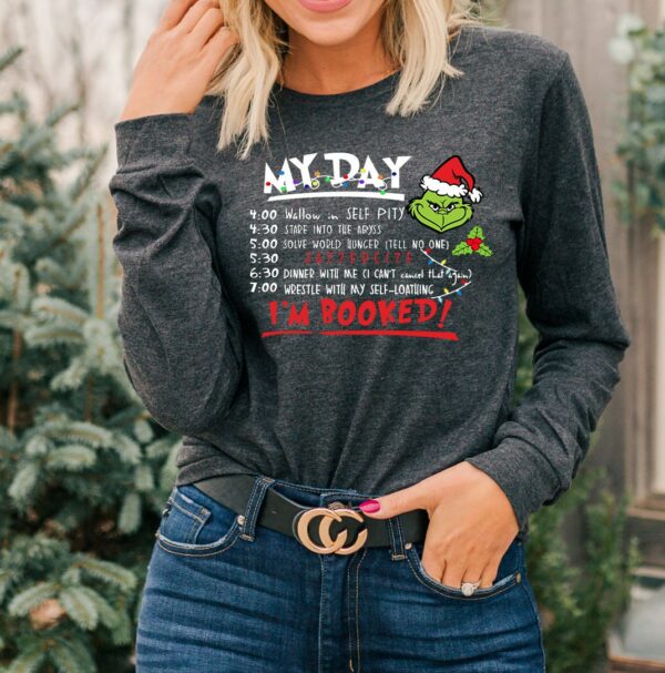 My Day I’m Booked Grinch Sweatshirt