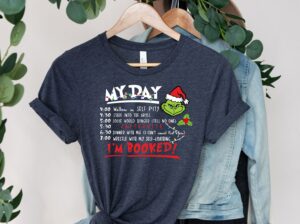 My Day I'm Booked Grinch Sweatshirt