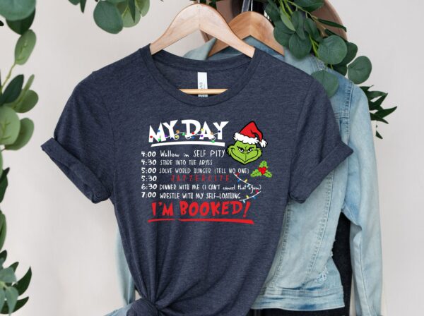 My Day I’m Booked Grinch Sweatshirt