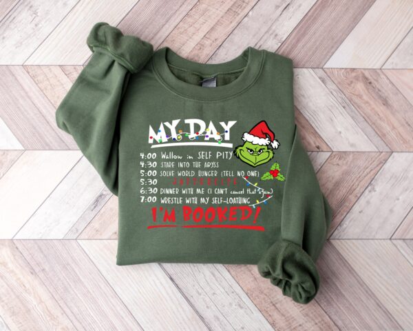 My Day I’m Booked Grinch Sweatshirt