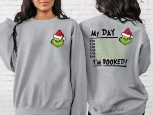 2 Side Grinch My Day I'm Booked Pocket Size Sweatshirt