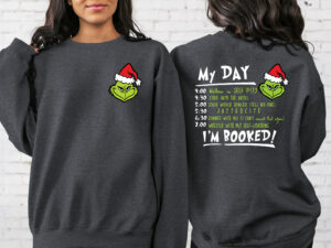 2 Side Grinch My Day I'm Booked Pocket Size Sweatshirt