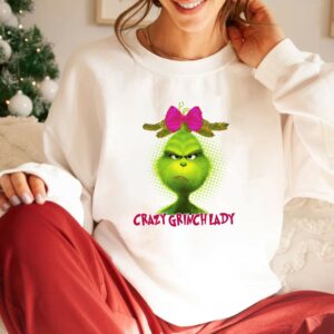 Nice Crazy Grinch Lady Sweatshirt