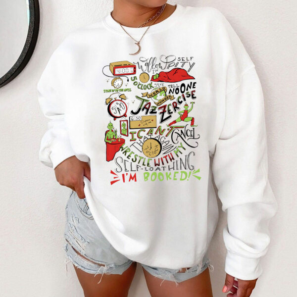 I’m Booked Grinchmas Grinch Sweatshirt Hoodie Shirt