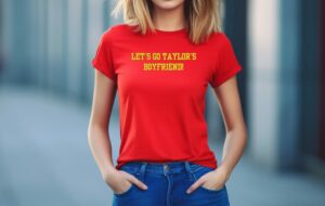 Taylor Swift Boyfriend Travis Kelce Inspired Unisex T-Shirt Swiftie Collectible Gift For Swifties Crewneck T-Shirt Red With Slogan