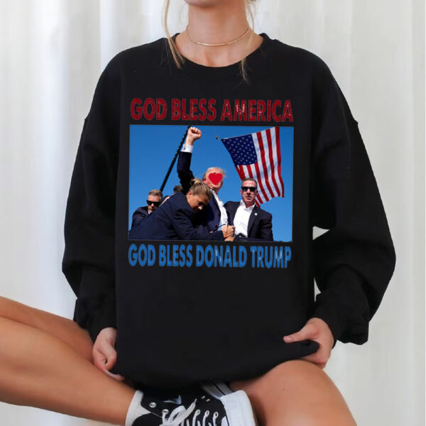 God Bless Donald Trump God Bless America Shirt Sweatshirt Hoodie